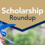 scholarship roundup